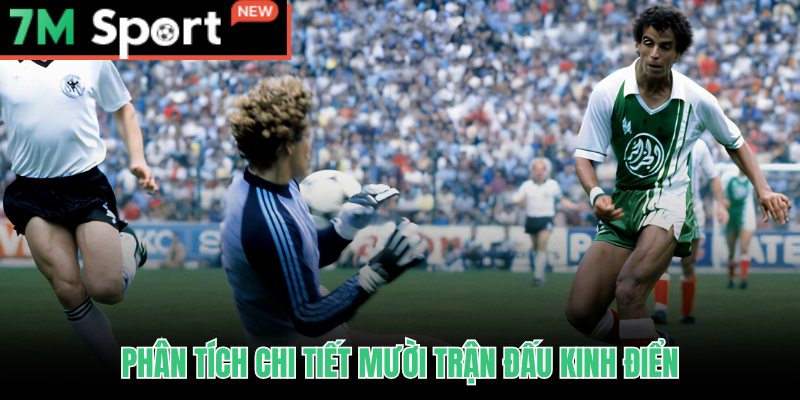 Top 10 Trận Đấu Gây Chấn Động Nhất World Cup - Dữ Liệu 8 Bối cảnh và bước ngoặt phía sau top 10 trận đấu gây chấn động nhất World Cup