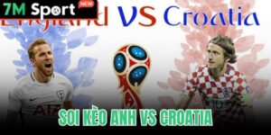 Soi Kèo Anh Vs Croatia