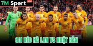 Soi Kèo Hà Lan Vs Nhật Bản