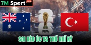 Soi Kèo Úc vs Thổ Nhĩ Kỳ